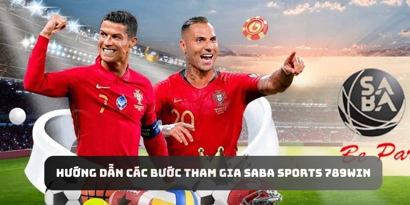 Saba Sports 789win 2 Các ưu điểm nổi trội của sảnh Saba Sports 789win