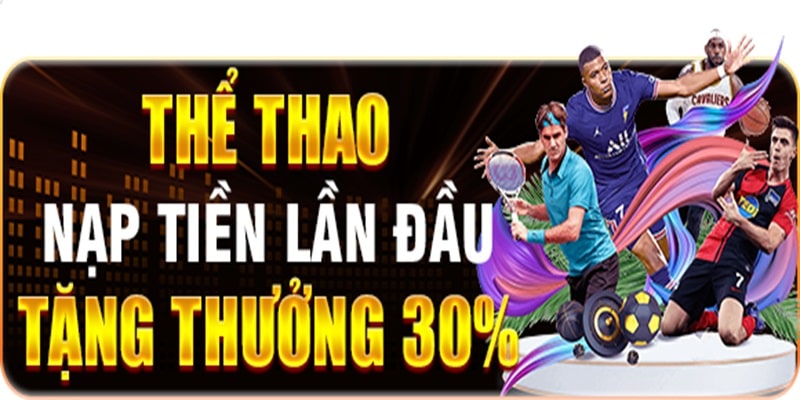 Khuyến Mãi Nạp Đầu - Cơ Hội Nhận Thưởng Lớn Từ 789Win 2 Khuyến mãi nạp đầu lên tới 30% tại sảnh cược thể thao