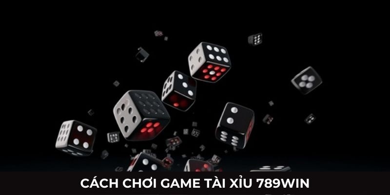 Tài xỉu 789win 2 Các hình thức cược cơ bản của game tài xỉu 789Win